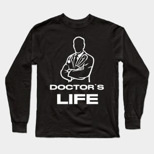 Doctor's Life Long Sleeve T-Shirt